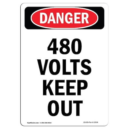 Signmission Safety Sign, OSHA Danger, 10" Height, Rigid Plastic, 480 Volts Keep Out, Portrait OS-DS-P-710-V-1954